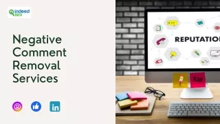 Effective negative comment removal services