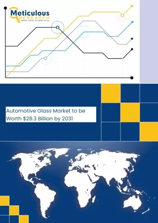 Automotive Glass Market to be Worth $28.3 Billion by 2031