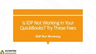 What to do if my IDP Not Working?