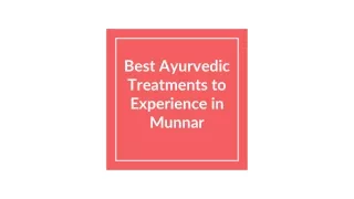 Best Ayurvedic Treatments to Experience in Munnar
