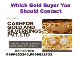 Which Gold Buyer You Should Contact