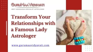 Transform Your Relationships with a Famous Lady Astrologer