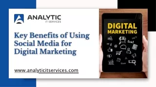 Key Benefits of Using Social Media for Digital Marketing