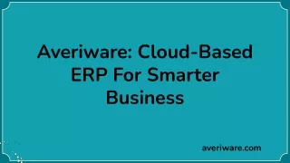 Averiware_ Cloud-Based ERP For Smarter Business