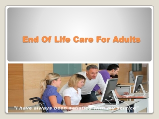 End Of Life Care For Adults.