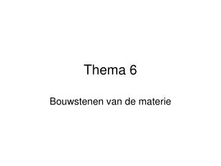 Thema 6