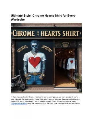 Ultimate Style_ Chrome Hearts Shirt for Every Wardrobe