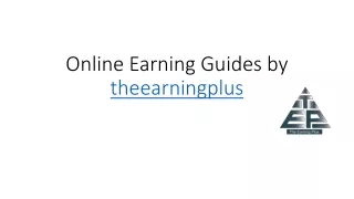 Online Earning Guides by theearningplus