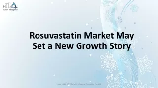 Rosuvastatin Market May Set a New Growth Story
