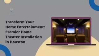 Transform Your Home Entertainment Premier Home Theater Installation in Houston