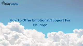 How to Offer Emotional Support For Children?