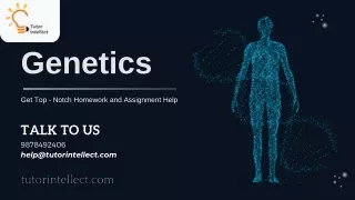 How can Tutor Intellect help you with Genetics Homework and Assignment Help?