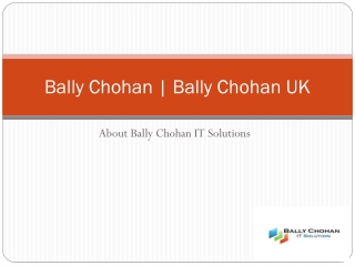 Bally Chohan | Bally Chohan UK | Bally Chohan IT Solutions