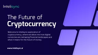 How Cryptocurrency Works by Intelisync: Blockchain Development Company