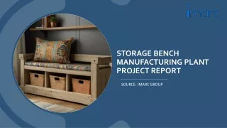 Storage Bench Manufacturing Plant Project Report