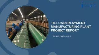 Tile Underlayment Manufacturing Plant Project Report