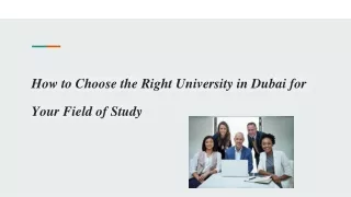 How to Choose the Right University in Dubai for Your Field of Study