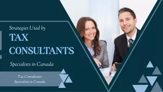 Strategies Used by Tax Consultants Specialists in Canada