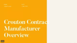 Crouton Contract Manufacturer Overview