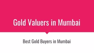 Gold Valuers in Mumbai