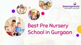 Best Pre Nursery School in Gurgaon - The Beansprouts Preprimary School