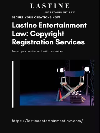 Lastine Entertainment Law: Copyright Registration Services in LA