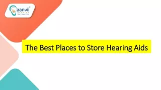 The Best Places to Store Hearing Aids