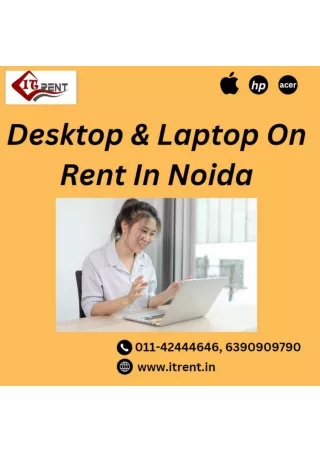 Desktop and Laptop for rental in Noida 6390909790