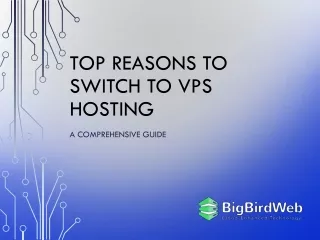 Top Reasons to Switch to VPS Hosting
