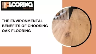 The Environmental Benefits of Choosing Oak Flooring