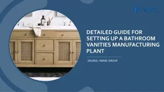 How to Setting up Bathroom Vanities Manufacturing Plant Project Report