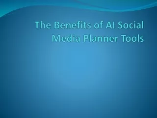 The Benefits of AI Social Media Planner Tools