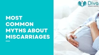 Most Common Myths about Miscarriages