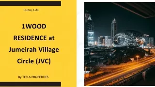 1WOOD RESIDENCE at JVC - Tesla Properties a Dubai Real Estate Investment Company