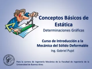 TEÓRICA - Conceptos Básicos de Estática - Determinaciones Gráficas