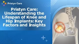 Pristyn Care Understanding the Lifespan of Knee and Hip Implants Key Factors and Insights