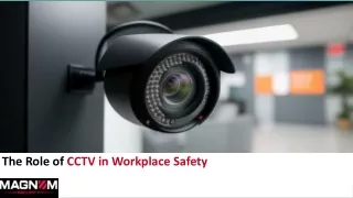 The Role of CCTV in Workplace Safety