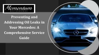 Preventing and Addressing Oil Leaks in Your Mercedes A Comprehensive Service Guide