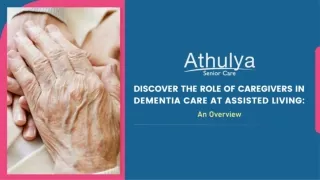 Discover the role of caregivers in Dementia Care