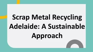 Scrap Metal Recycling Adelaide A Sustainable Approach