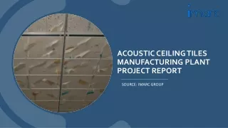 Acoustic Ceiling Tiles Manufacturing Plant Project Report