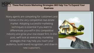 These Real Estate Marketing Strategies Will Help You To Expand Your Business