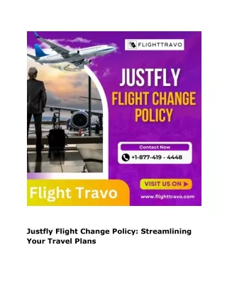 Justfly Flight Change Policy: Streamlining Your Travel Plans