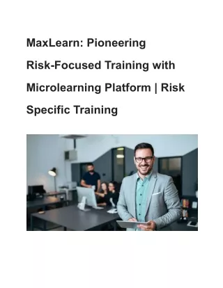 MaxLearn_ Pioneering Risk-Focused Training with Microlearning Platform _ Risk Specific Training