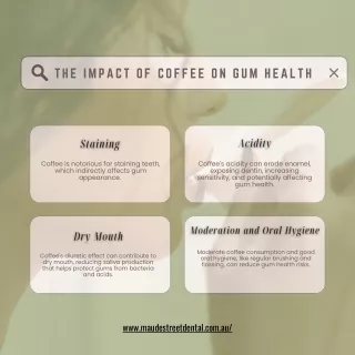 The Impact of Coffee on Gum Health