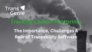 Tracking Carbon Footprints The Role of Traceability Software