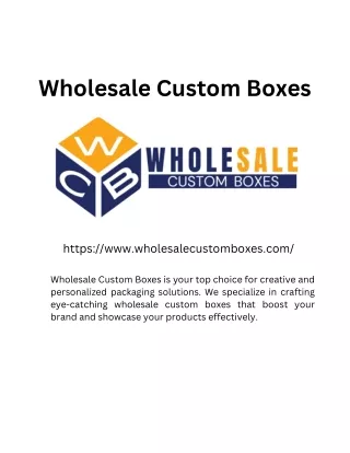 Innovative Designs in Wholesale Custom Boxes for Any Industry