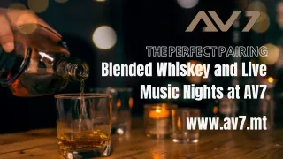 The Perfect Pairing Blended Whiskey and Live Music Nights at AV7