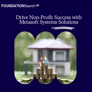 Expand Your Non-Profit Foundation’s Reach with Metasoft Systems