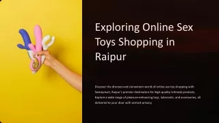 PPT2 Sextoymart 12.7.24 Exploring-Online-Sex-Toys-Shopping-in-Raipur